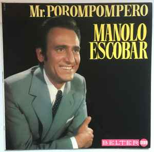 Manolo Escobar ‎– Mr. Porompompero  (1973)