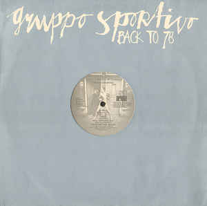 Gruppo Sportivo ‎– Back To 78  (1978)