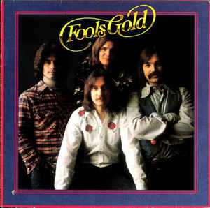 Fools Gold ‎– Fools Gold  (1976)