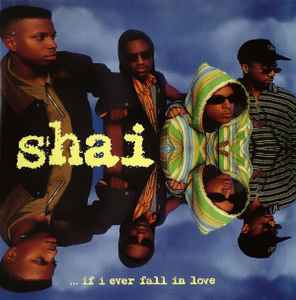 Shai ‎– ...If I Ever Fall In Love  (1992)     CD