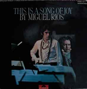Miguel Ríos ‎– This Is A Song Of Joy  (1970)