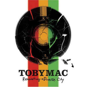 TOBYMAC ‎– Renovating → Diverse City  (2005)