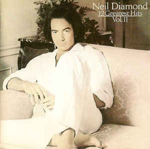 Neil Diamond ‎– 12 Greatest Hits Volume II