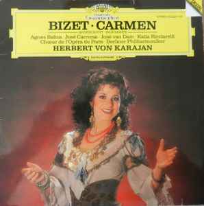 Bizet*, Herbert Von Karajan, Berliner Philharmoniker, Agnes Baltsa, José Carreras, Katia Ricciarelli, José van Dam, Choeur De L'Opéra De Paris* ‎– Carmen.Highlights  (1984)