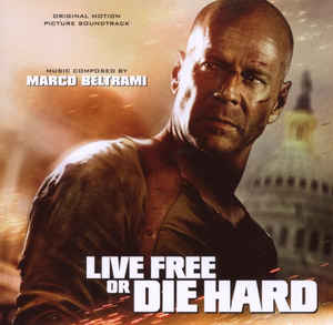 Marco Beltrami ‎– Live Free Or Die Hard (Original Motion Picture Soundtrack)  (2007)
