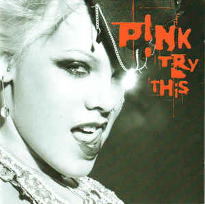 P!NK ‎– Try This  (2003)