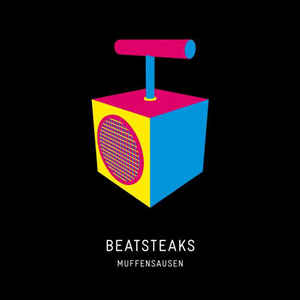 Beatsteaks ‎– Muffensausen  (2013)