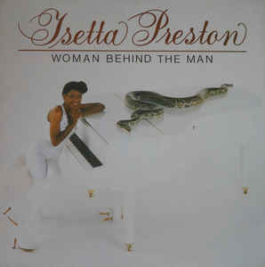 Isetta Preston ‎– Woman Behind The Man  (1982)