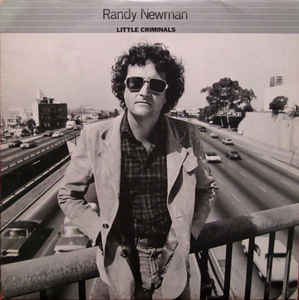 Randy Newman ‎– Little Criminals  (1977)