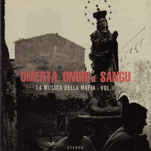 Various ‎– Omertà, Onuri E Sangu - La Musica Della Mafia - Vol.II  (2002)