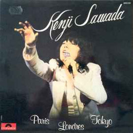 Kenji Sawada ‎– Paris Londres Tokyo  (1975)