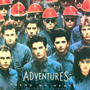 The Adventures ‎– Send My Heart (Extended Re-Mix)  (1984)