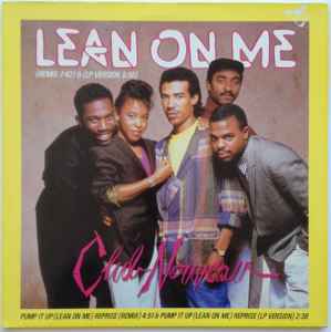 Club Nouveau ‎– Lean On Me  (1986)     12"
