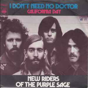 New Riders Of The Purple Sage ‎– I Don't Need No Doctor  (1972)     7"