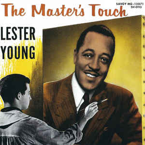 Lester Young ‎– The Master's Touch  (1992)