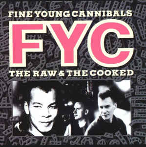 Fine Young Cannibals ‎– The Raw & The Cooked  (1988)