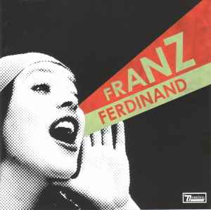 Franz Ferdinand ‎– You Could Have It So Much Better  (2005)     CD