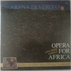 Various ‎– Arena Di Verona: Opera For Africa (Live From Verona)  (1986)