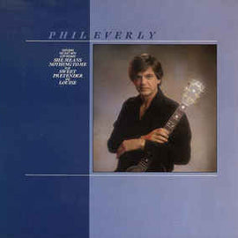 Phil Everly ‎– Phil Everly  (1983)