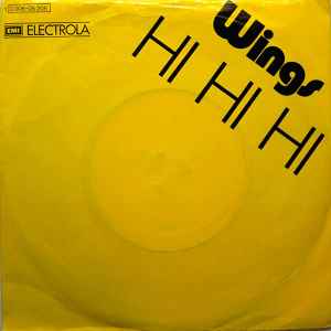 Wings  ‎– Hi Hi Hi / C Moon  (1972)     7"