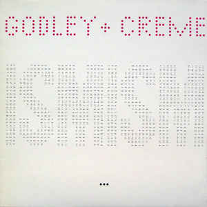 Godley & Creme - Ismism  (1981)