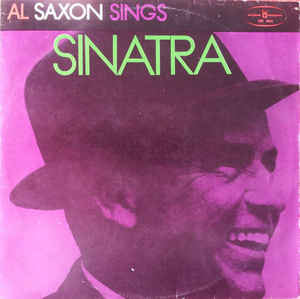Al Saxon ‎– Al Saxon Sings Sinatra  (1974)
