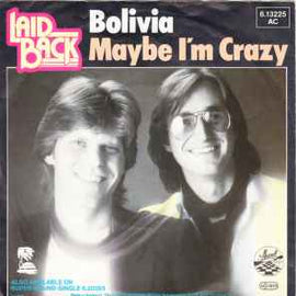 Laid Back ‎– Bolivia / Maybe I'm Crazy  (1981)      7"