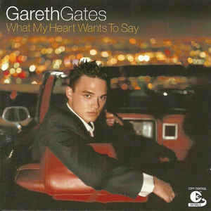 Gareth Gates ‎– What My Heart Wants To Say  (2002)