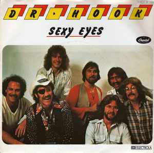 Dr. Hook ‎– Sexy Eyes  (1979)     7"