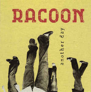 Racoon ‎– Another Day  (2005)