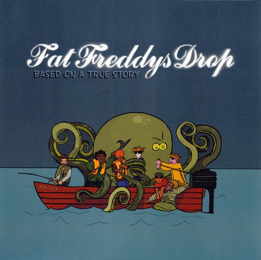 Fat Freddy's Drop ‎– Based On A True Story  (2005)     CD