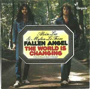 Alvin Lee & Mylon Lefevre ‎– Fallen Angel / The World Is Changing  (1973)     7"