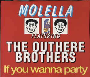 Molella Featuring The Outhere Brothers ‎– If You Wanna Party  (1995)