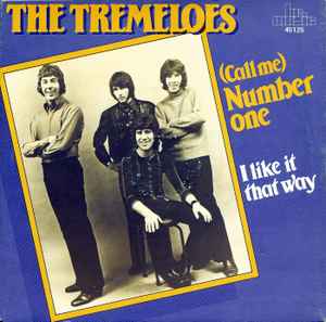 The Tremeloes ‎– (Call Me) Number One / I Like It That Way  (1986)     7"