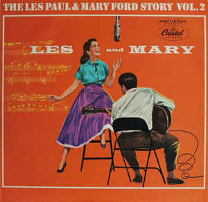 Les Paul & Mary Ford ‎– The Les Paul & Mary Ford Story Vol. 2  (1972)