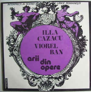 Illa Cazacu / Viorel Ban ‎– Arii Din Opere  (1986)