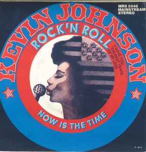Kevin Johnson ‎– Rock 'N Roll (I Gave You The Best Years Of My Life)  (1973)     7"
