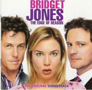 Various ‎– Bridget Jones: The Edge Of Reason The Original Soundtrack  (2004)     CD