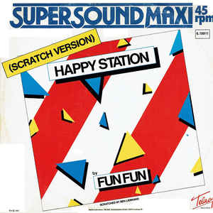 Fun Fun ‎– Happy Station (Scratch Version)  (1983)