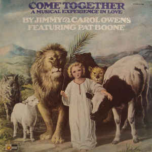 Jimmy & Carol Owens Featuring Pat Boone ‎– Come Together (A Musical Experience In Love)  (1973)
