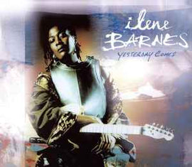 Ilene Barnes ‎– Yesterday Comes  (2006)     CD