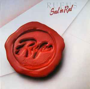 Rufus ‎– Seal In Red  (1983)