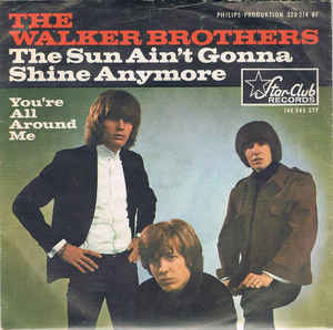 The Walker Brothers ‎– The Sun Ain't Gonna Shine Any More  (1966)