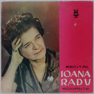 Ioana Radu ‎– Recital Romanțe