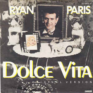 Ryan Paris ‎– Dolce Vita (Original Version)  (1983)