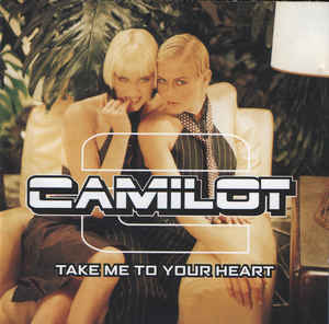 Camilot ‎– Take Me To Your Heart  (1999)   CD