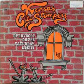 Kansas City Stompers ‎– Everybody Loves Saturday Night  (1972)