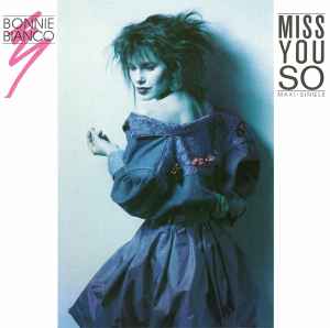 Bonnie Bianco ‎– Miss You So  (1987)