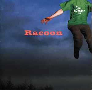 Racoon  ‎– Till Monkeys Fly  (2000)     CD
