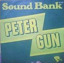 Sound Bank ‎– Peter GunSound Bank ‎– Peter Gun  (1973)     7"